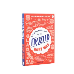 A Mindfulness Guide for the Frazzled by Ruby Wax - Paperback